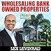 Wholesaling Bank Owned Properties