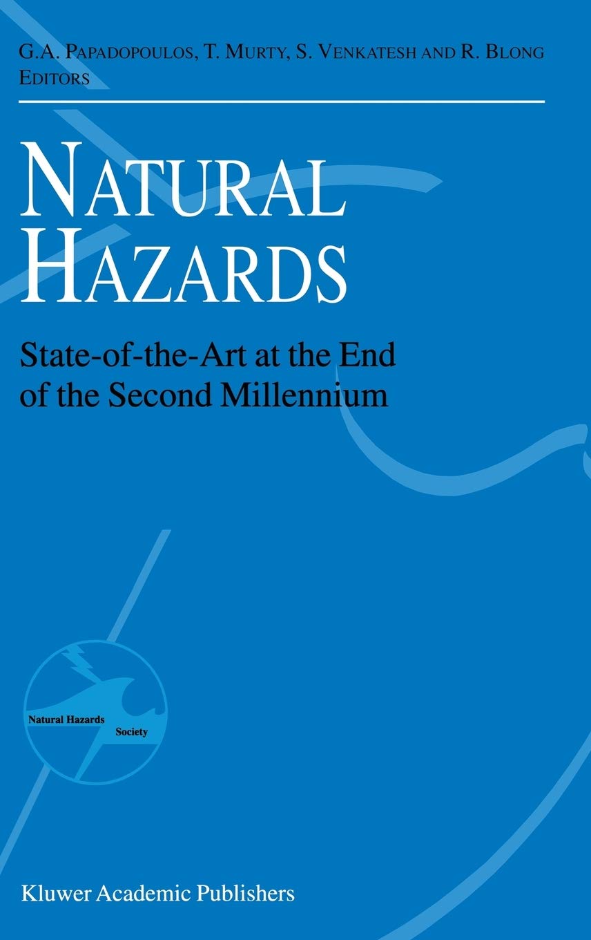 Natural Hazards: State-of-the-Art at the End of the Second Millennium