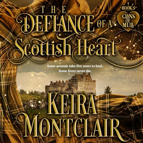 Page de couverture de The Defiance of a Scottish Heart
