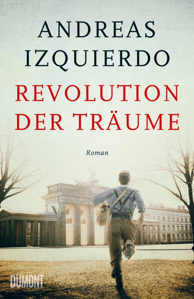 Revolution der Träume: Roman