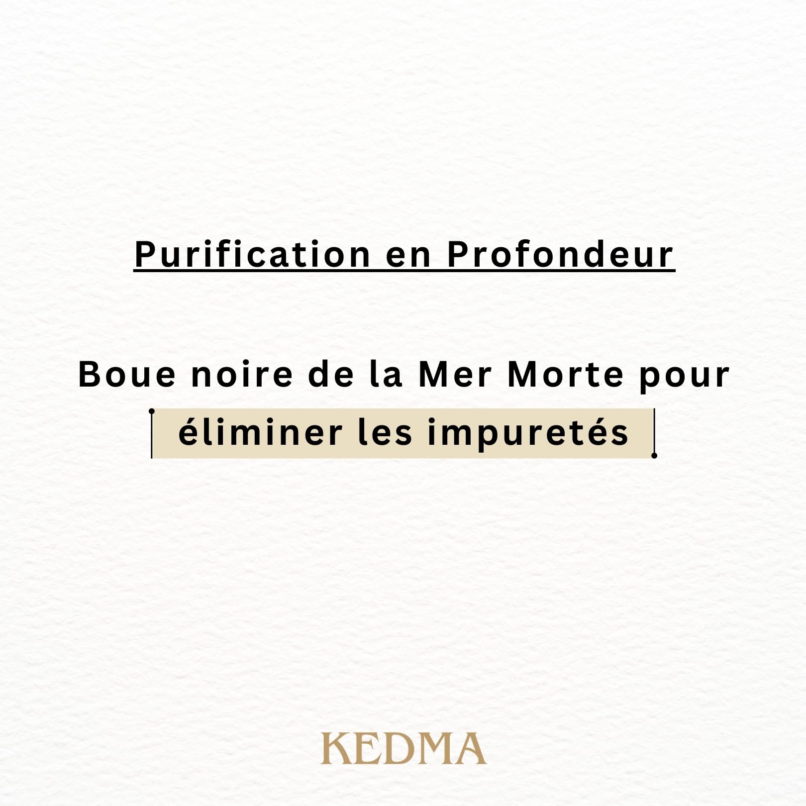 KEDMA - Masque Purifiant à la Boue Noire - Pour Tous Types de Peau - 50g | Le masque à la boue noire purifie, absorbe l’excès de sébum et aide à affiner l’apparence des pores.