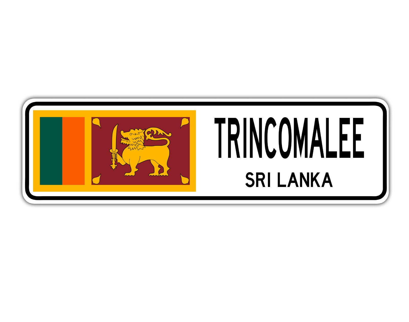 Biopracess Warningsigna5499 Trincomalee, Sri Lanka Street Sign Sri Lankan Flag City Country Road Wall Gift Street Sign 4X16 Inches