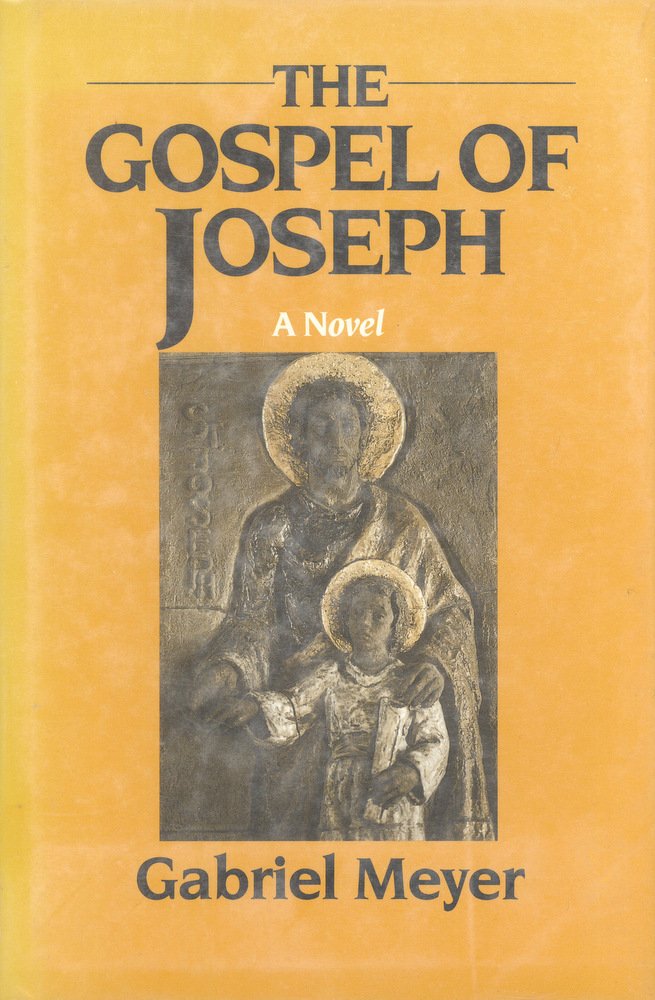 The Gospel of Joseph: A Father's Story