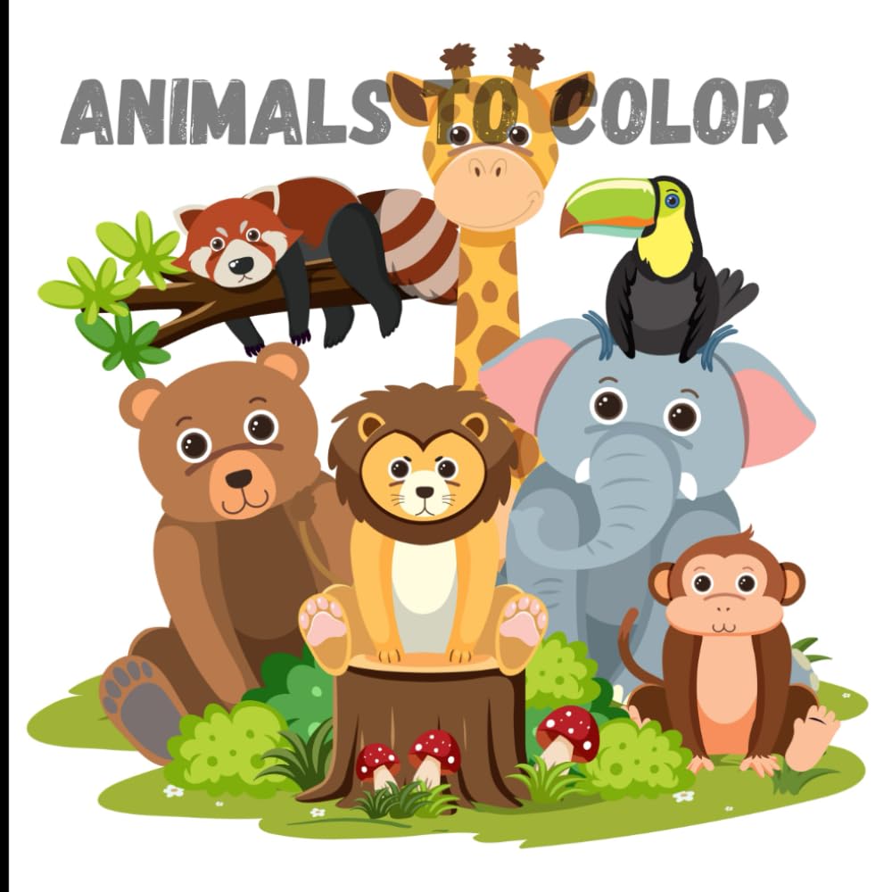 My First Animal Coloring Book: Educational coloring pages with animals and fun activities for children 3-5