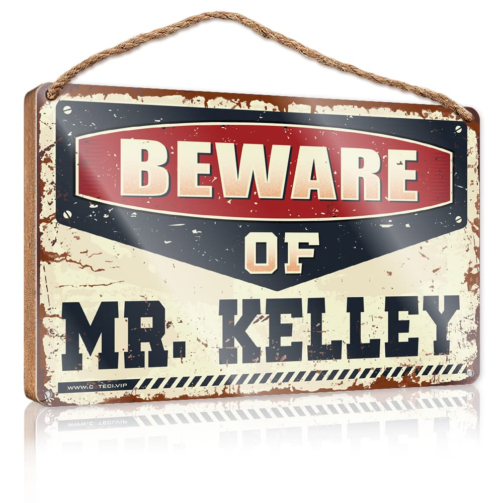 Our Home Signs For Home Decor Beware Of Mr. Kelley Wooden Sign(23X35CM)