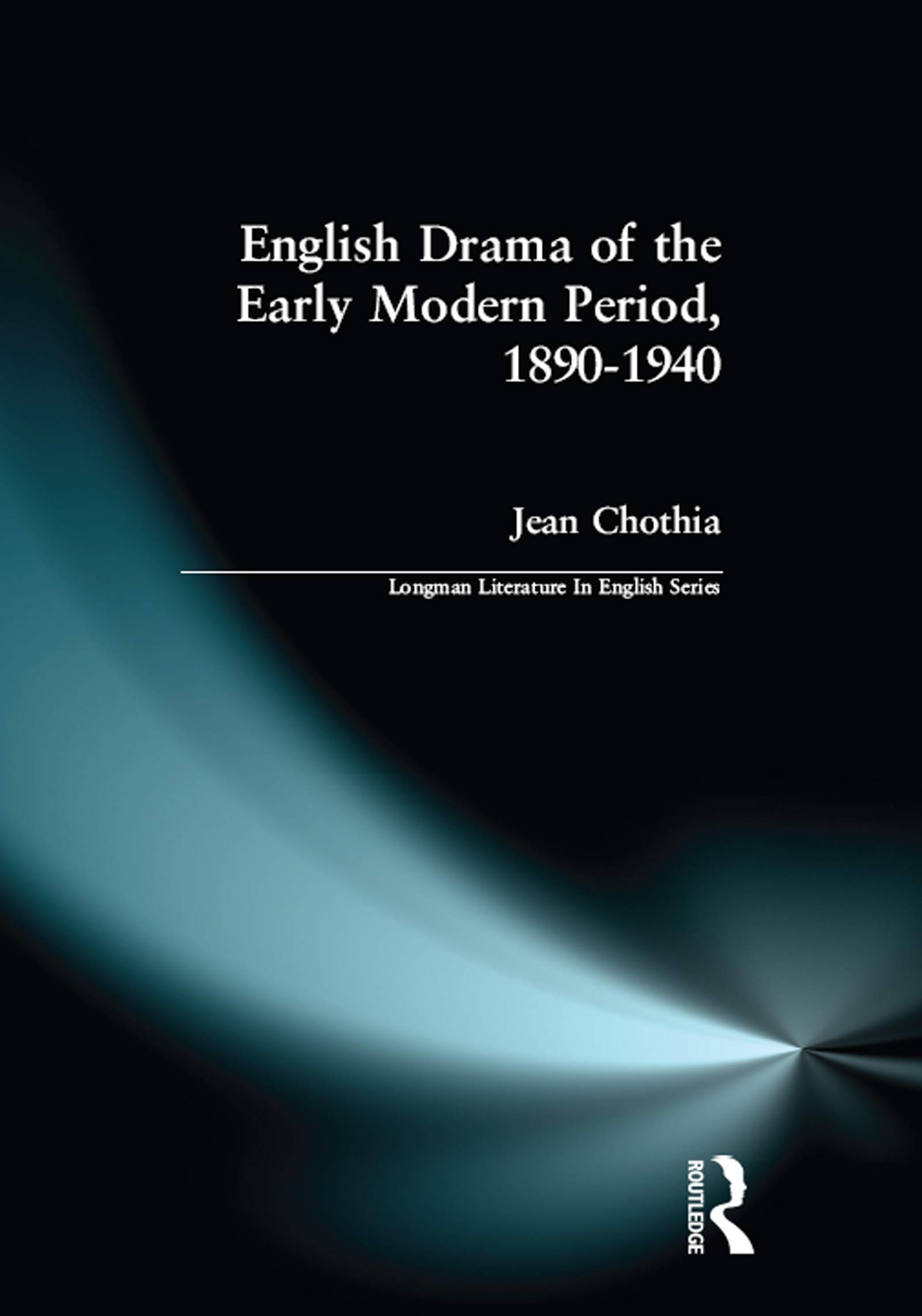 English Drama 1890-1940 Longman : l'édition critique de référence pour chercheurs
