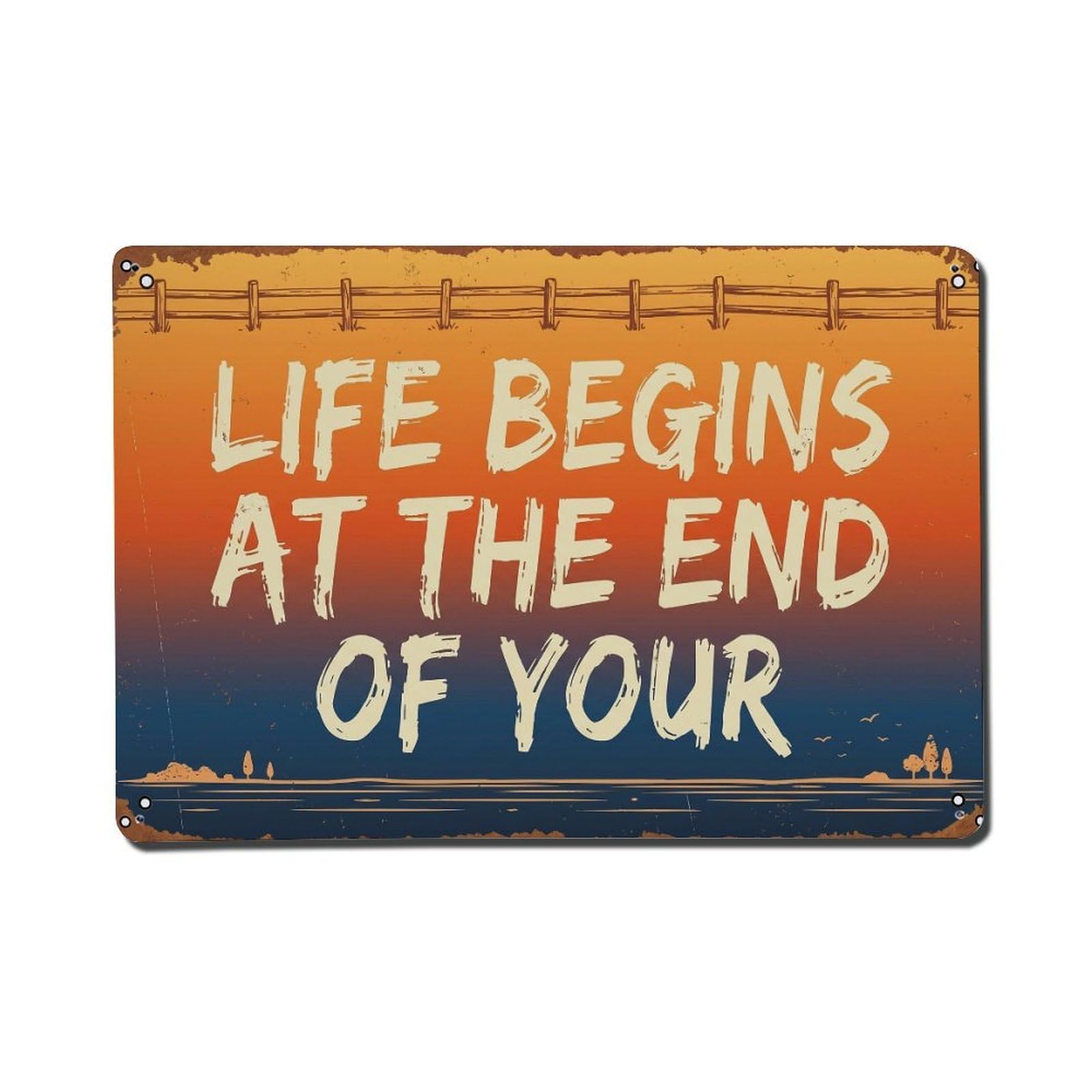 Life Begins End Lifestyle Retro Motivational Slogans Metal Tin Sign Plaque Wall Decor for Cafe, Club Bar, Office, Home Garden Metal Poster 8x12Inch