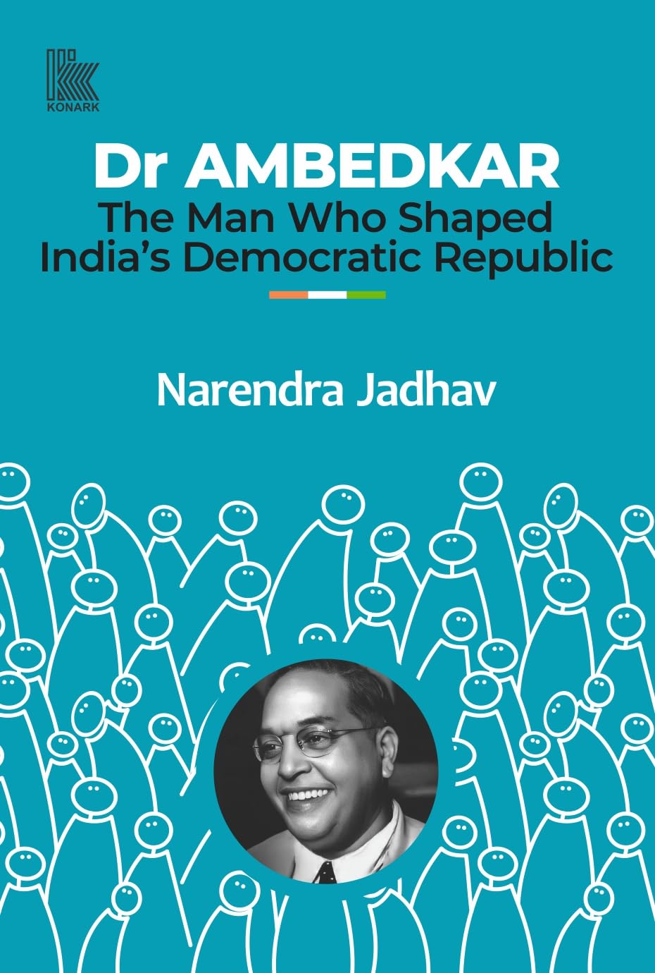 Buy Dr AMBEDKAR: The Man Who Shaped India’s Democratic Republic Book ...