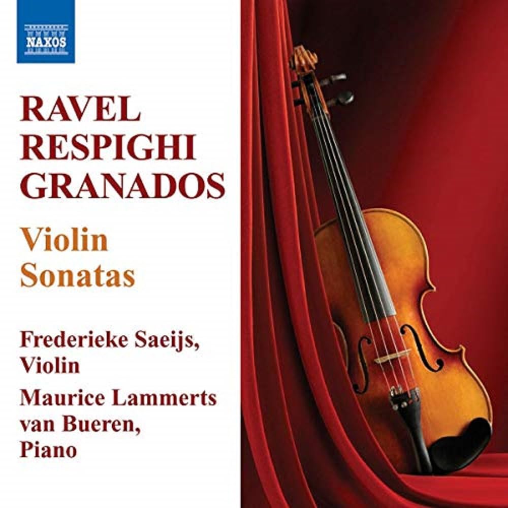 Violin Sonatas By Ravel/ Respighi/ Granados