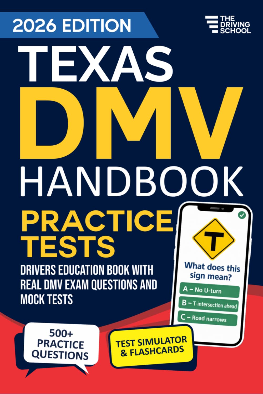 Texas DMV Handbook: Practice Drivers Test Guide and Drivers Education Book with Real DMV Exam Questions and Mock Tests