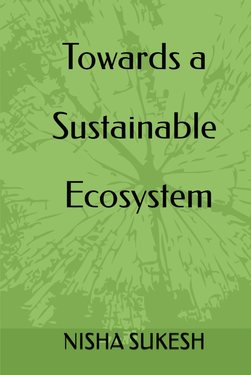 Towards a sustainable ecosystem