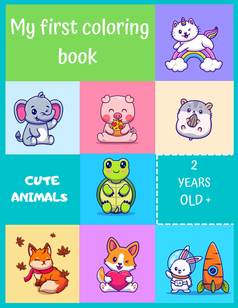 My first coloring book: Cute animals - 2 years old + - 102 one-sided pages
