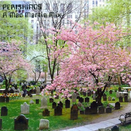 Episode 47: PERISHINGS