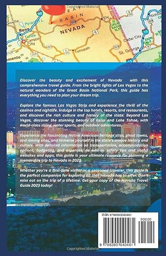 Nevada Travel Guide 2023: From The Bright Lights Of Vegas To The Natural Wonders Of The Wild West, Casinos, Experience The Best Of Nevada" (Travels) #TOP1