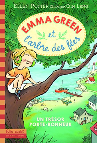 Emma Green et l'arbre des fées, 1 : Un trésor porte-bonheur - Folio Cadet Premiers Romans - Dès 8 ans