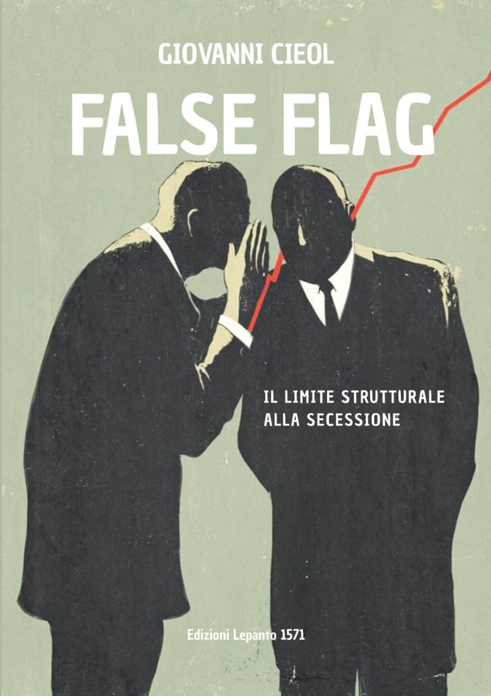 False Flag: Il Limite Strutturale Alla Secessione