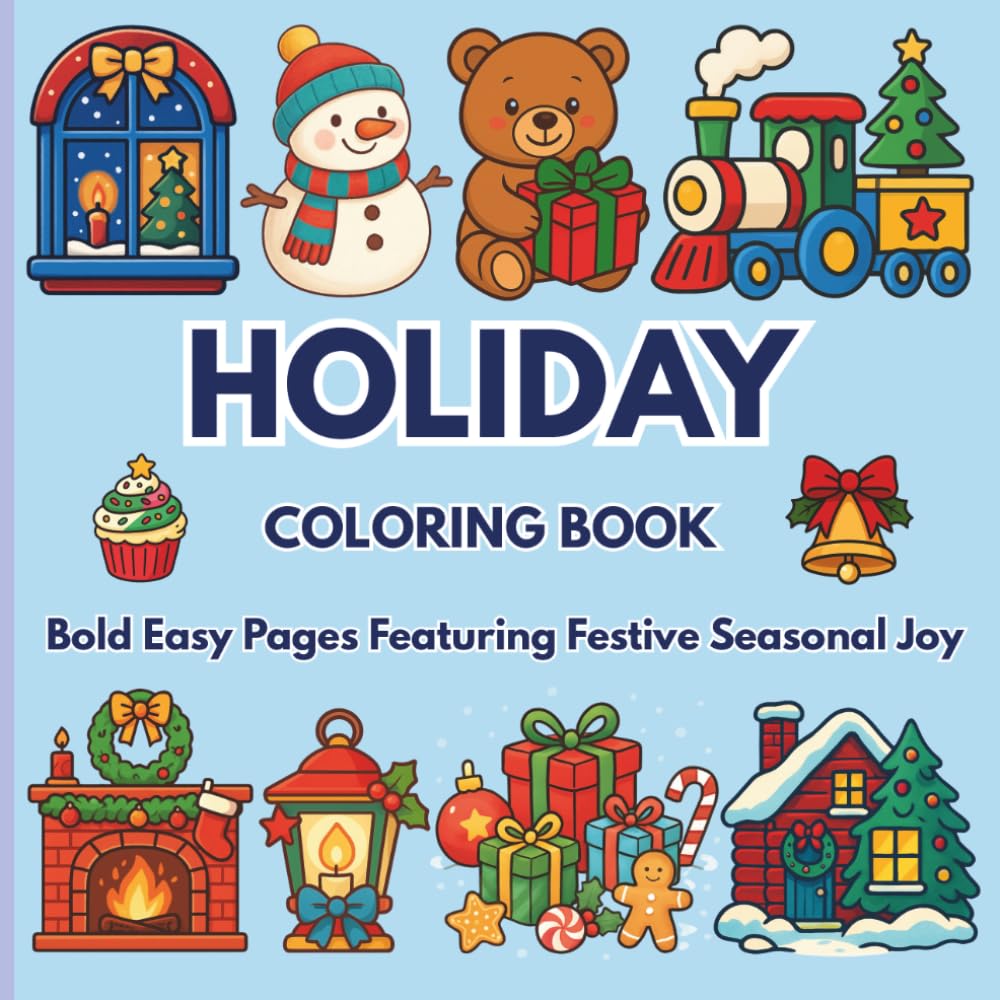 Holiday Coloring Book: Bold Easy Pages Featuring Festive Seasonal Joy (Noor Kids - Bold and Easy Coloring Book Series)