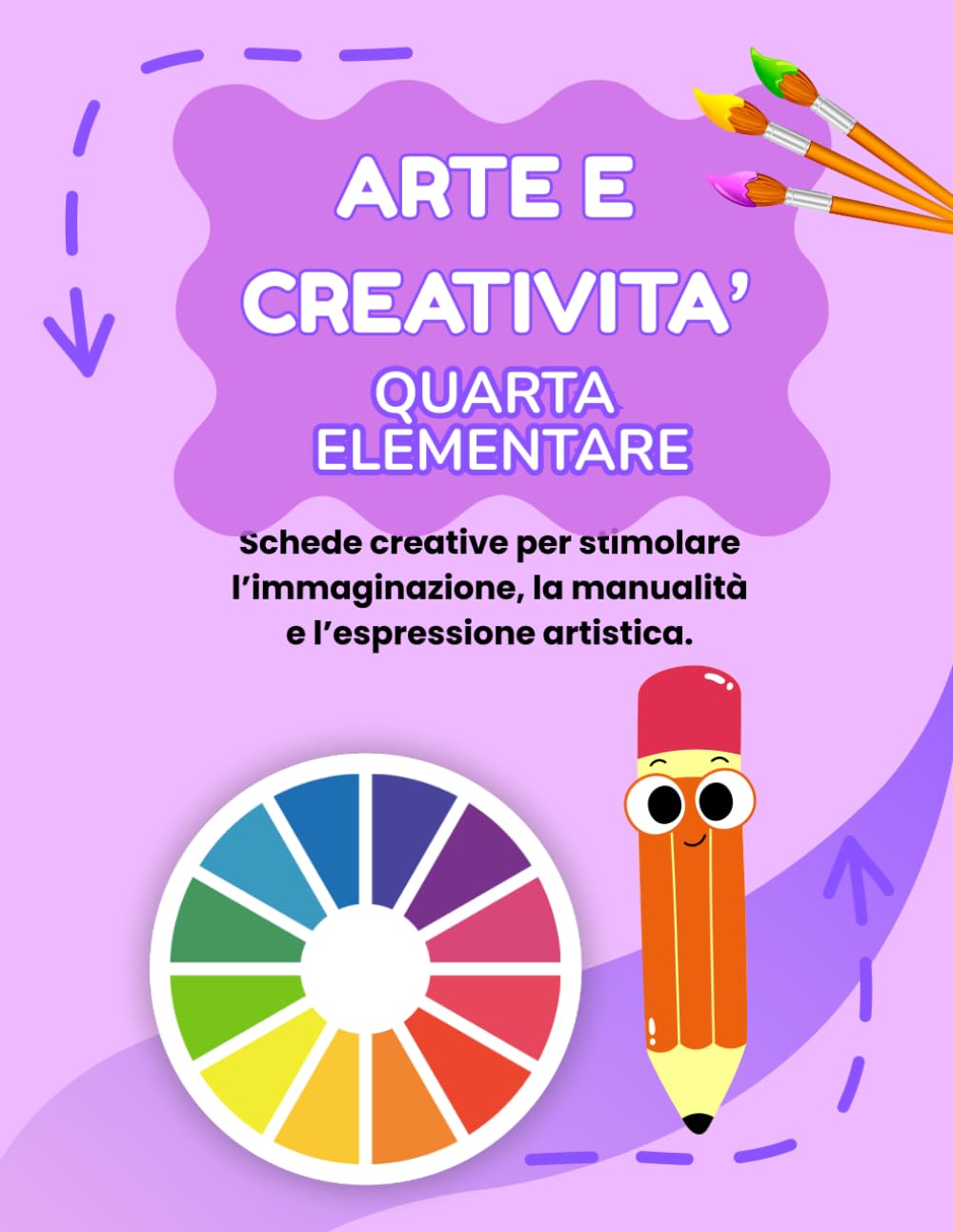 ARTE E CREATIVITA' QUARTA ELEMENTARE: PERCORSO ESPLORATORE (BASE), CON 70 SCHEDE OPERATIVE + 70 SCHEDE SPIEGAZIONE