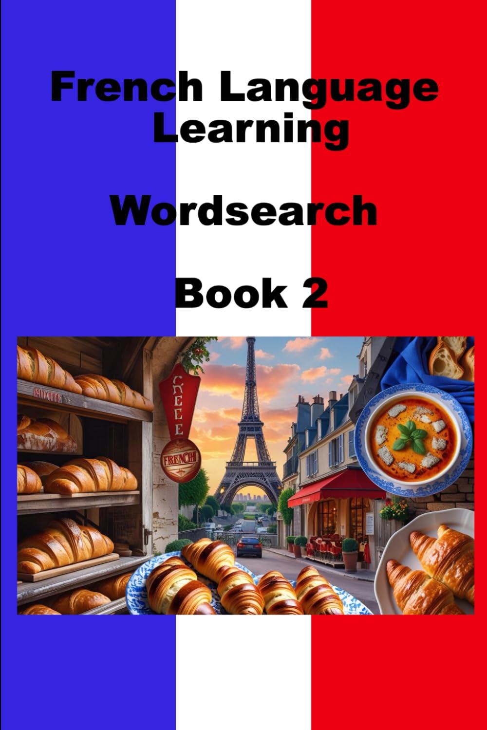 French Learning Language Wordsearch Book 2 (WordSearch Language Learner Series)