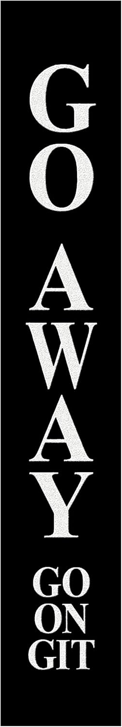UfcellStore Welcome Sign for Front Door-"Go Away" - Black porch sign 48 Inch Yard Porch Sign for Front Door Decorations