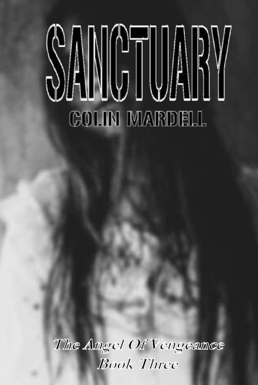 Sanctuary: 3 (The Angel Of Vengeance)