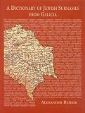 A Dictionary Of Jewish Surnames From Galicia