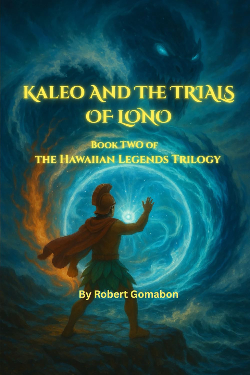 Kaleo and the Trials of Lono: Book Two of the Hawaiian Legends Trilogy
