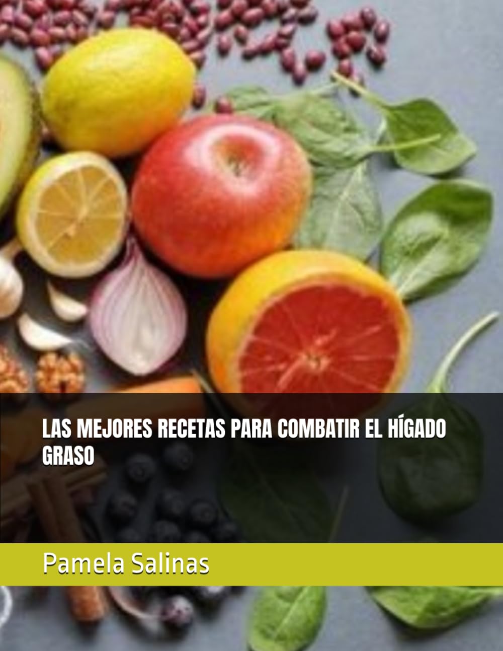 LAS MEJORES RECETAS PARA COMBATIR EL HÍGADO GRASO
