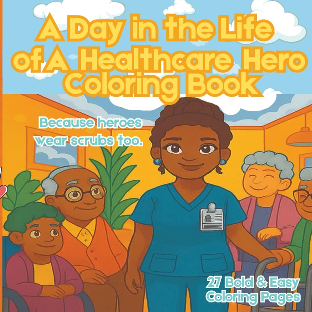 A Day in the Life of A Healthcare Hero (square size): To The Weary Worker (The Shift: Healthcare Heroes)