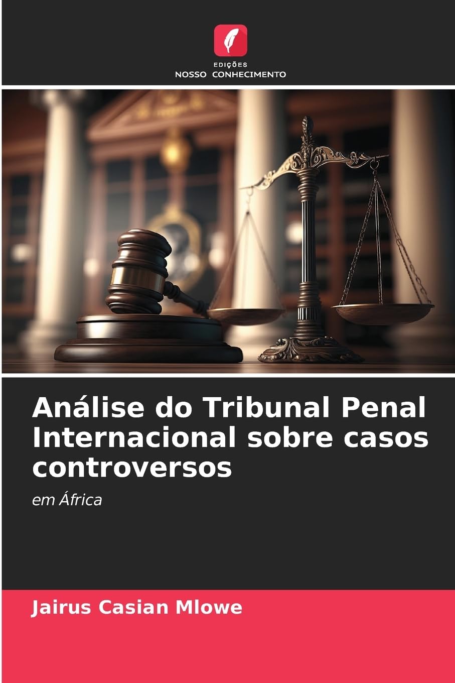 Análise do Tribunal Penal Internacional sobre casos controversos: em África