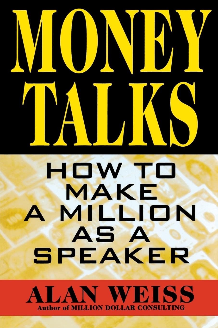 Money Talks: How to Make a Million As A Speaker