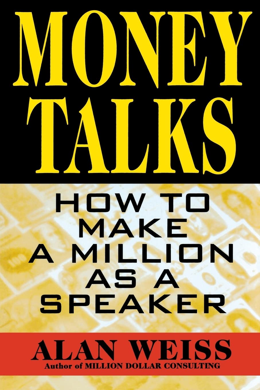 Money Talks: How to Make a Million As A Speaker