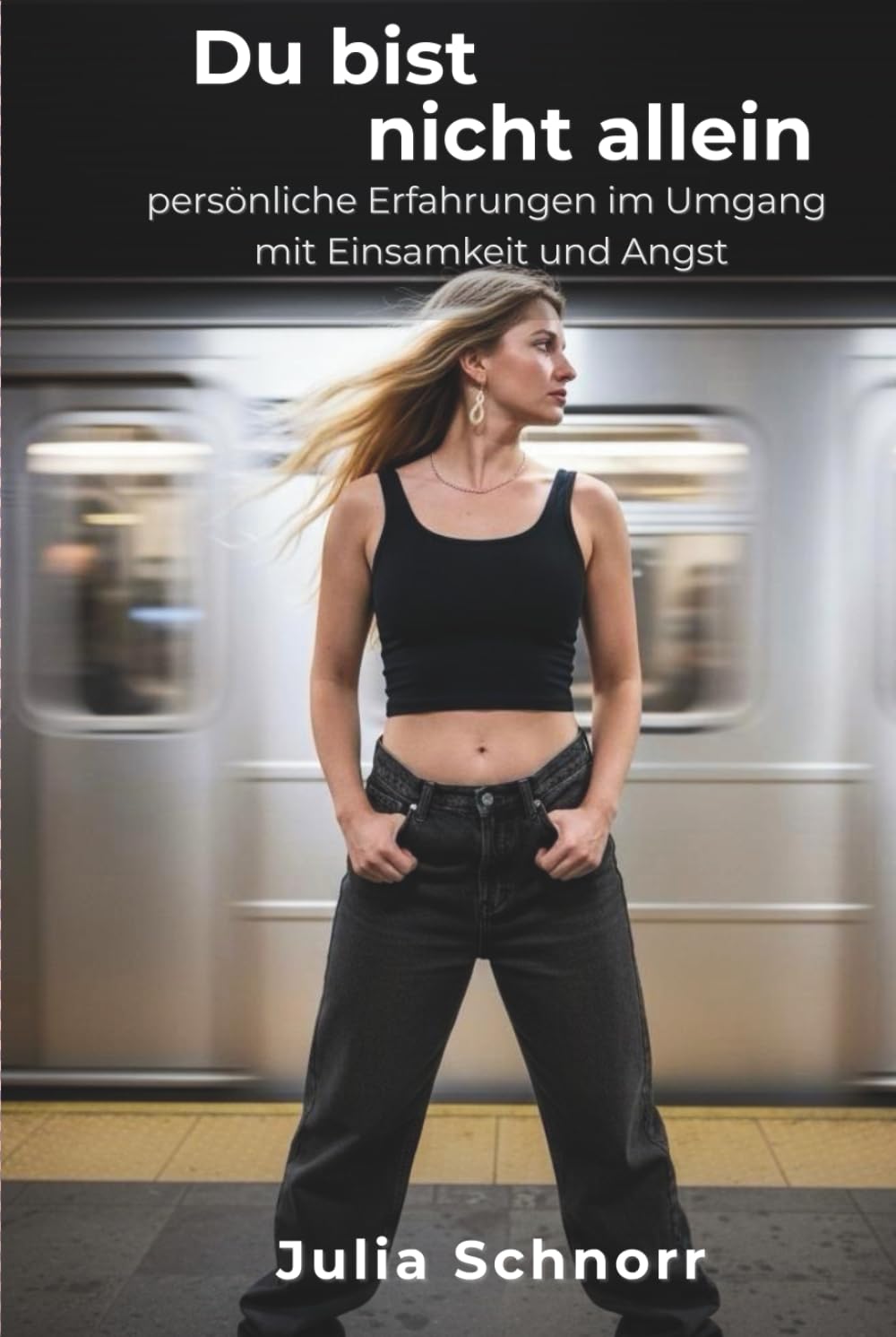 Du bist nicht allein: Persönliche Erfahrungen im Umgang mit Einsamkeit und Angst
