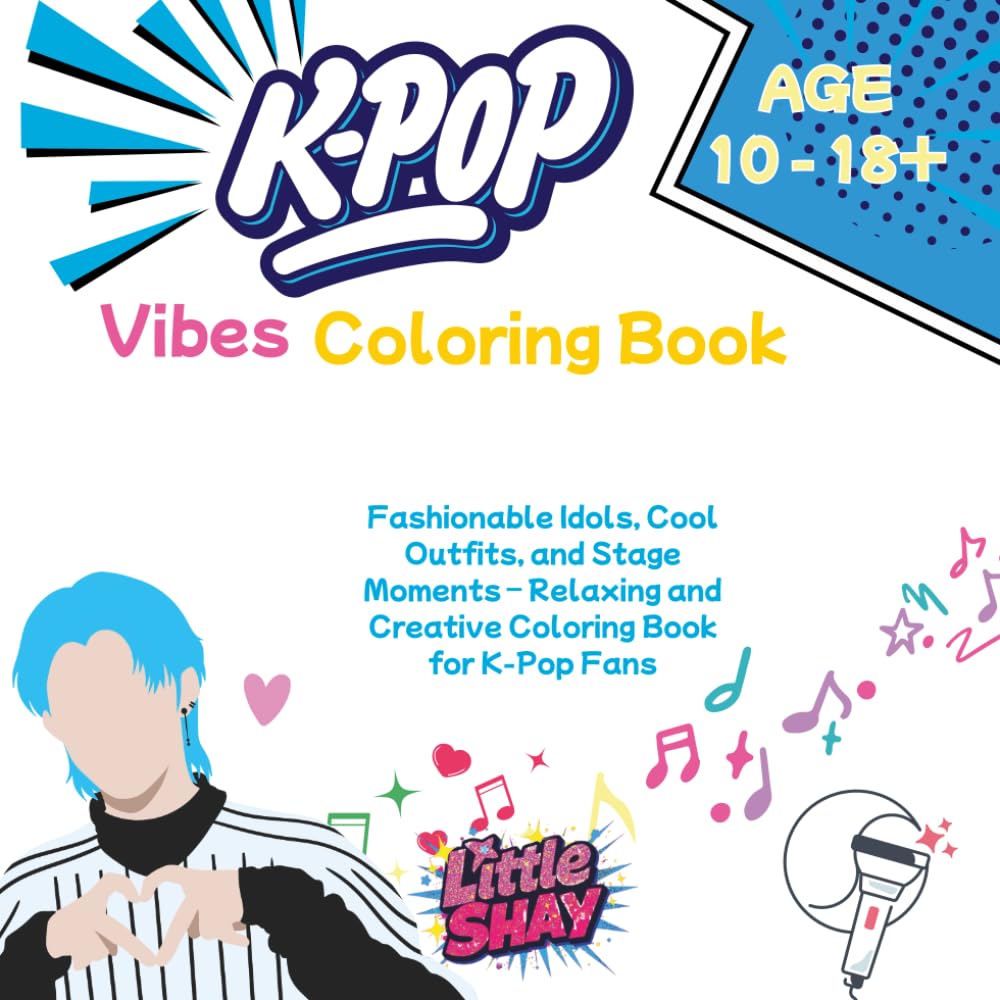 K-Pop Vibes Coloring Book: Fashionable Idols, Cool Outfits, and Stage Moments – Relaxing and Creative Coloring Book for K-Pop Fans