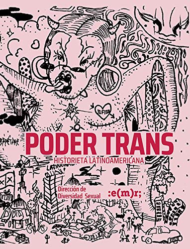 The cover of Poder Trans. The background is baby pink and there are black doodles all around it. There is a face with horns, cars, and clouds, and some other undistinguishable objects.