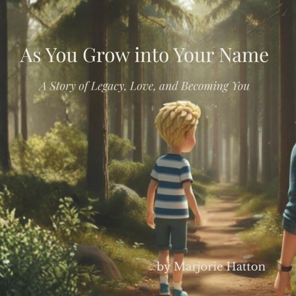 As You Grow into Your Name: A Story of Legacy, Love, and Becoming You