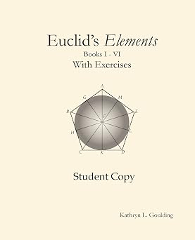 Euclids Elements with Exercises