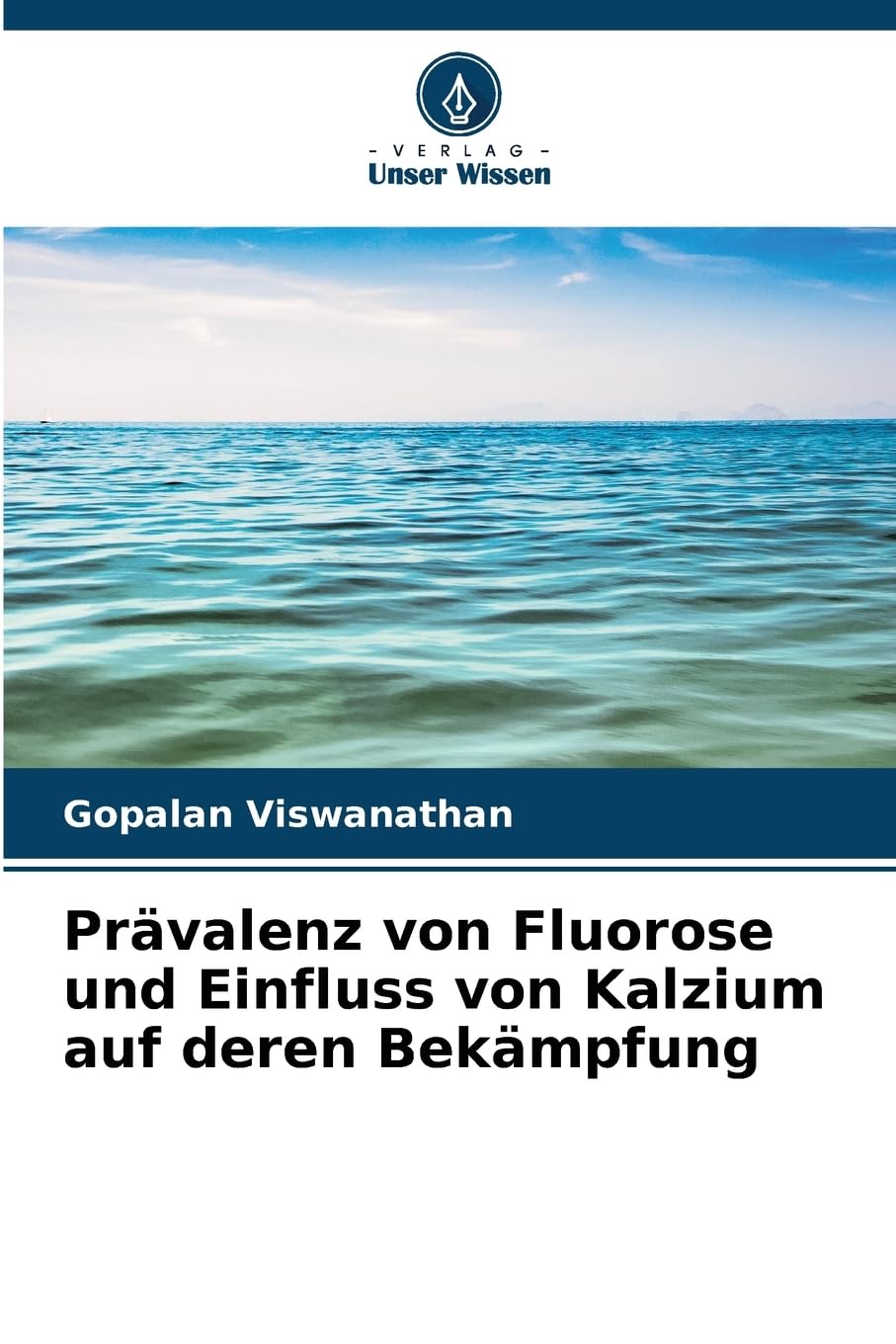 Prävalenz von Fluorose und Einfluss von Kalzium auf deren Bekämpfung