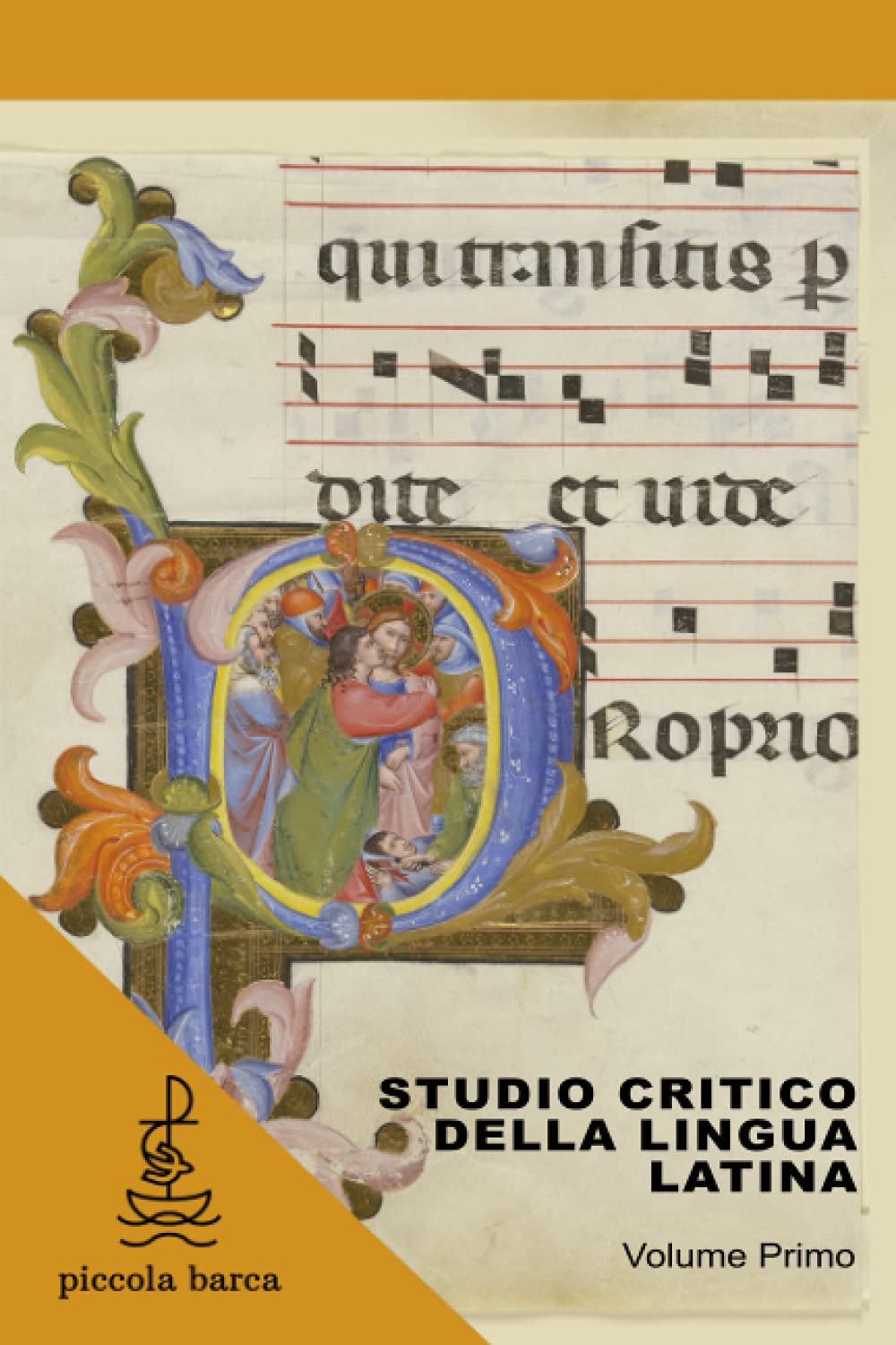 Studio critico della lingua latina: Volume Primo (Fides Quaerens Intellectum) (Volume 1) (Italian Edition)