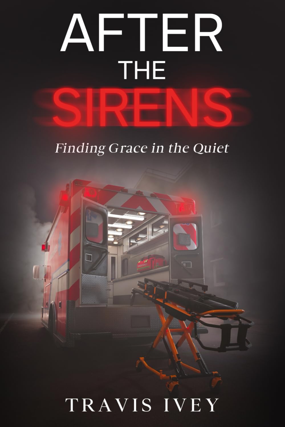 After the Sirens: Finding Grace in the Quiet