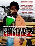 Elementary Genocide 2: The Board of Education vs The Board of Incarceration