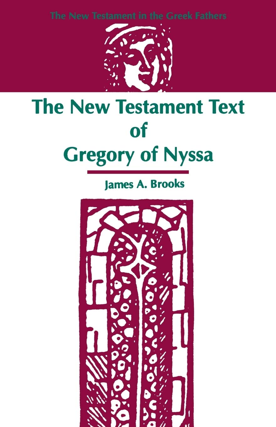 The New Testament Text of Gregory of Nyssa: 2 (New Testament in the Greek Fathers)