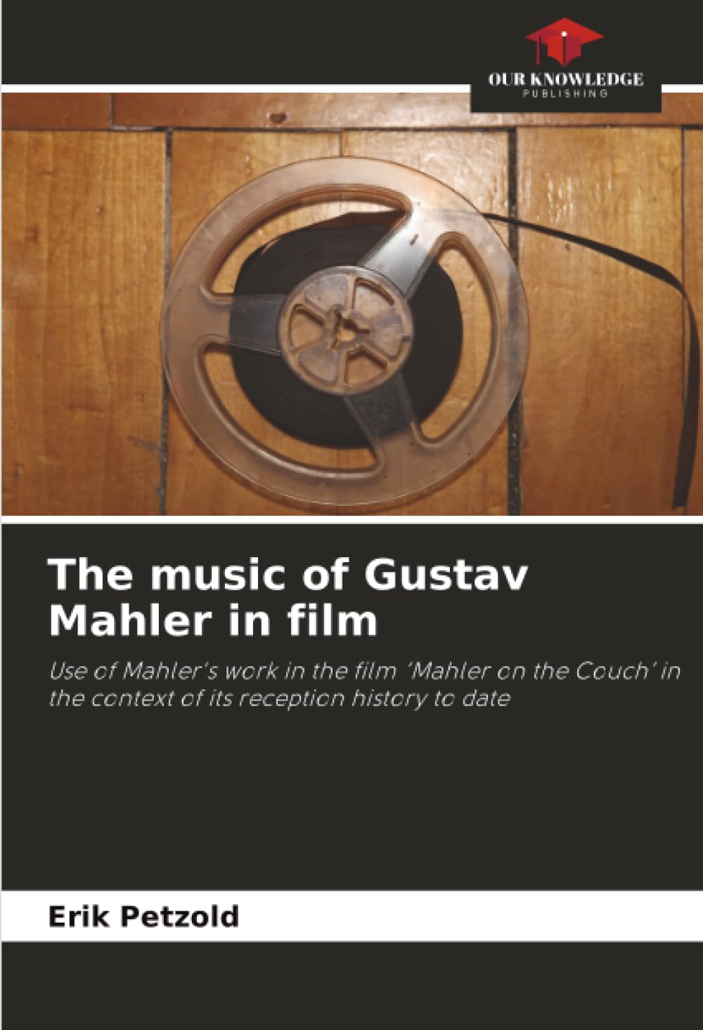 The music of Gustav Mahler in film: Use of Mahler's work in the film ‘Mahler on the Couch’ in the context of its reception history to date