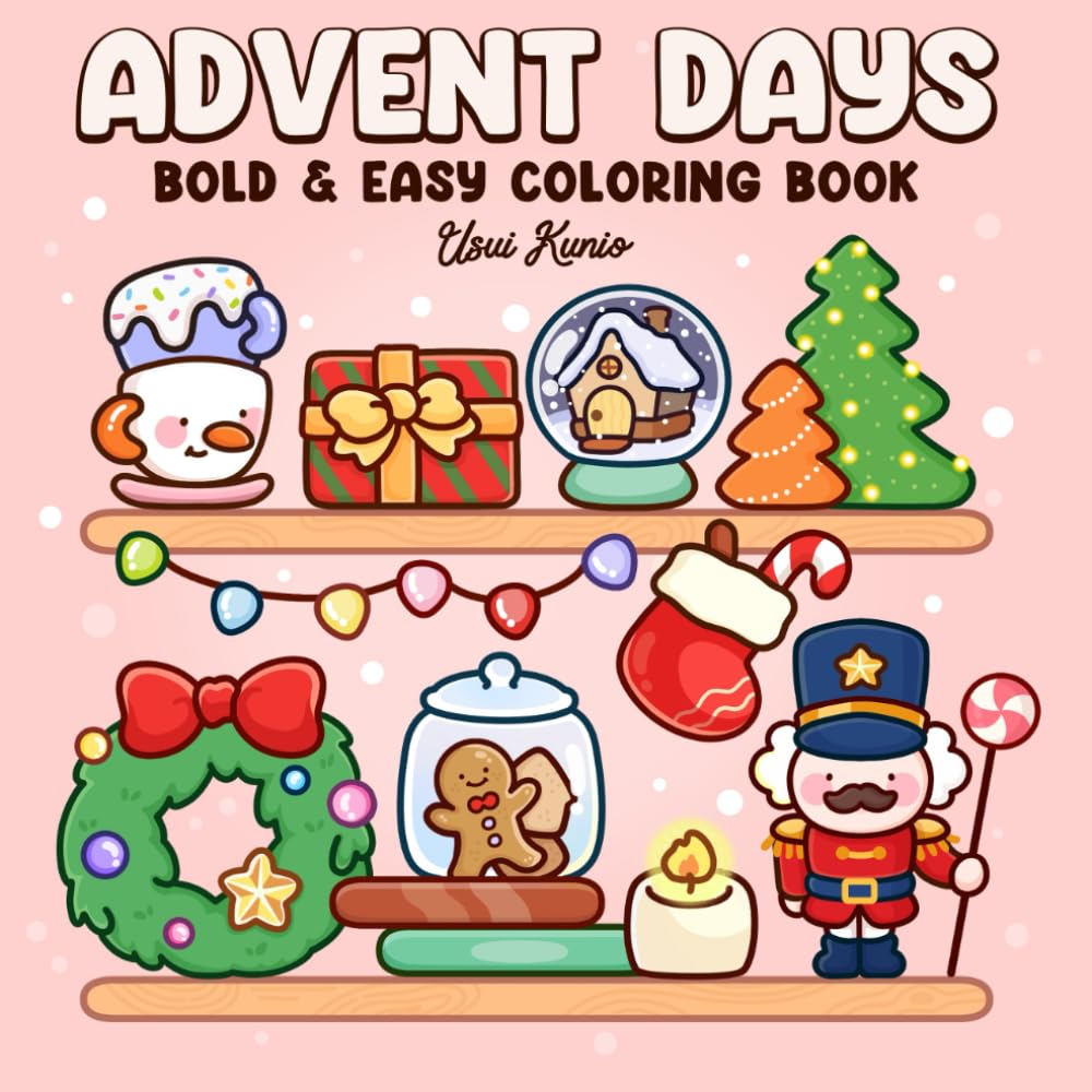 Advent Days: A Bold and Easy Coloring Book for Adults and Teens Featuring Christmas Objects and Winter Scenes for Relaxation