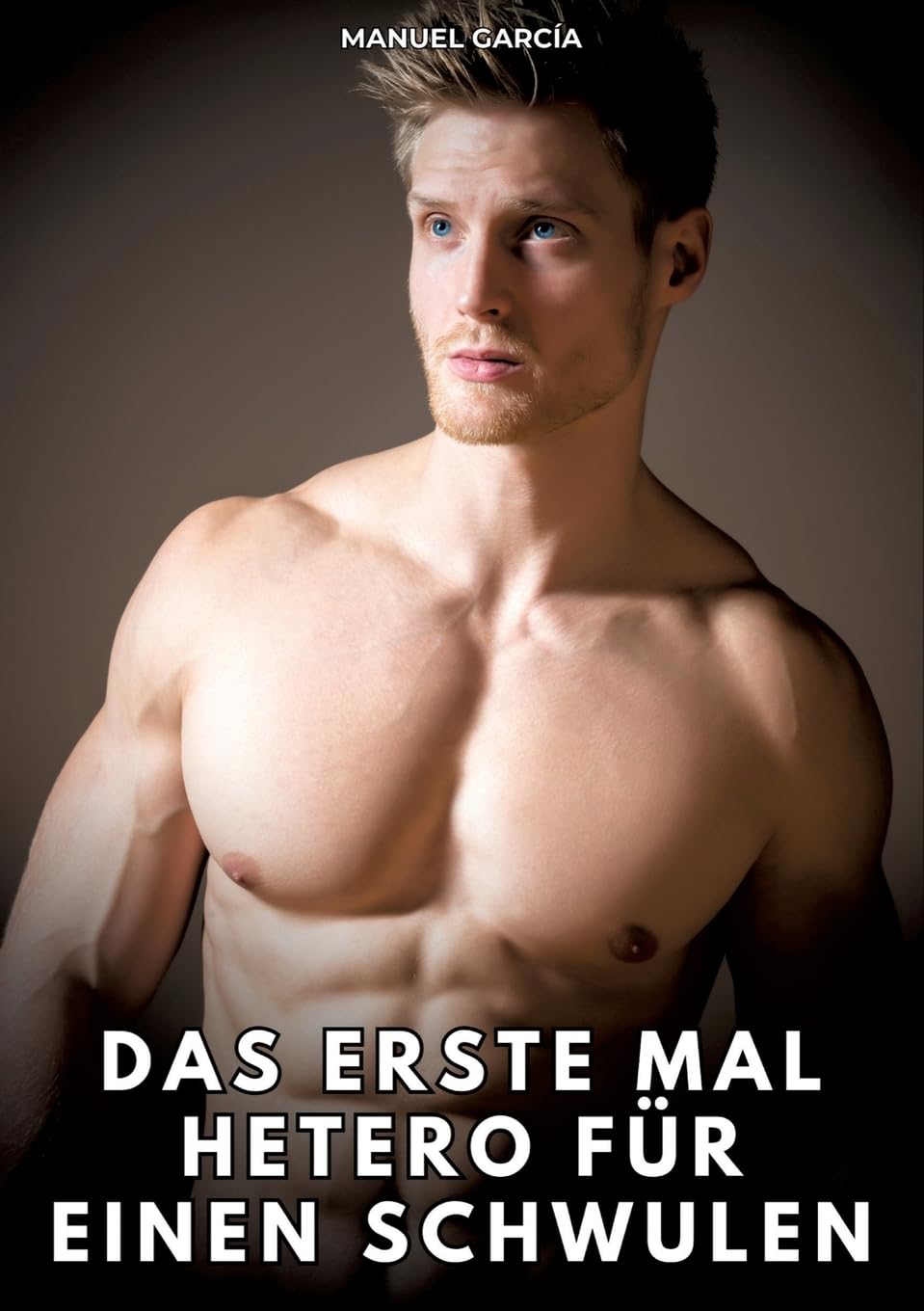 Das erste Mal hetero für einen Schwulen: Erotische Schwulengeschichten für Erwachsene Männer