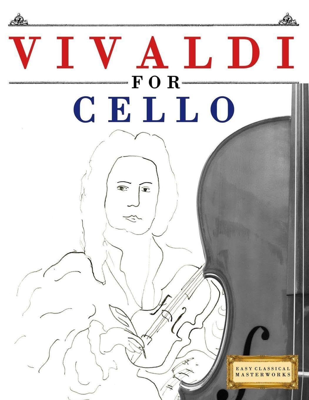 Vivaldi for Cello: 10 Easy Themes for Cello Beginner Book