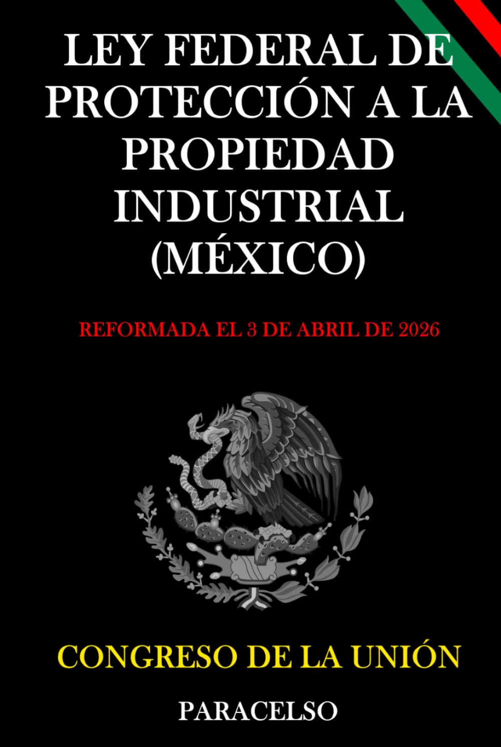 LEY FEDERAL DE PROTECCIÓN A LA PROPIEDAD INDUSTRIAL
