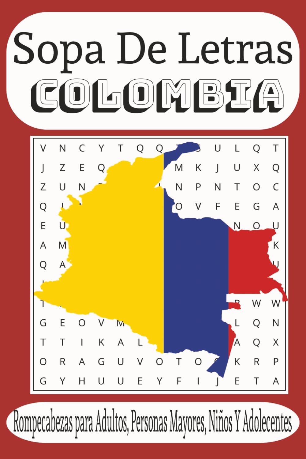 Sopa de Letras Colombia: 50+Juegos de Rompecabezas de Colombia. Libro de actividades rompecabezas para Niños, Adultos y personas Mayores, (Spanish Edition)