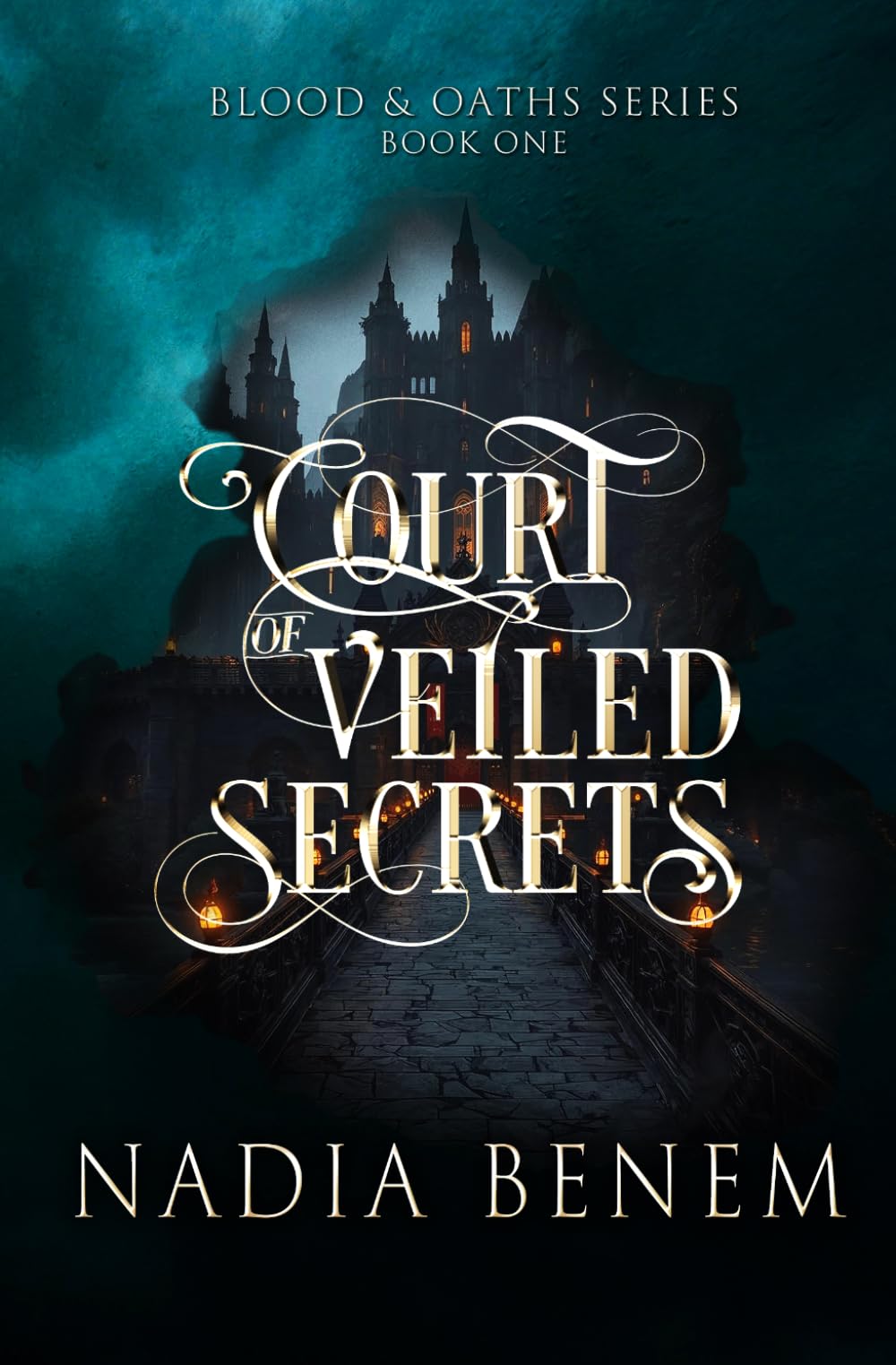Court of Veiled Secrets: A Dark High Fantasy Romance (Blood and Oaths)
