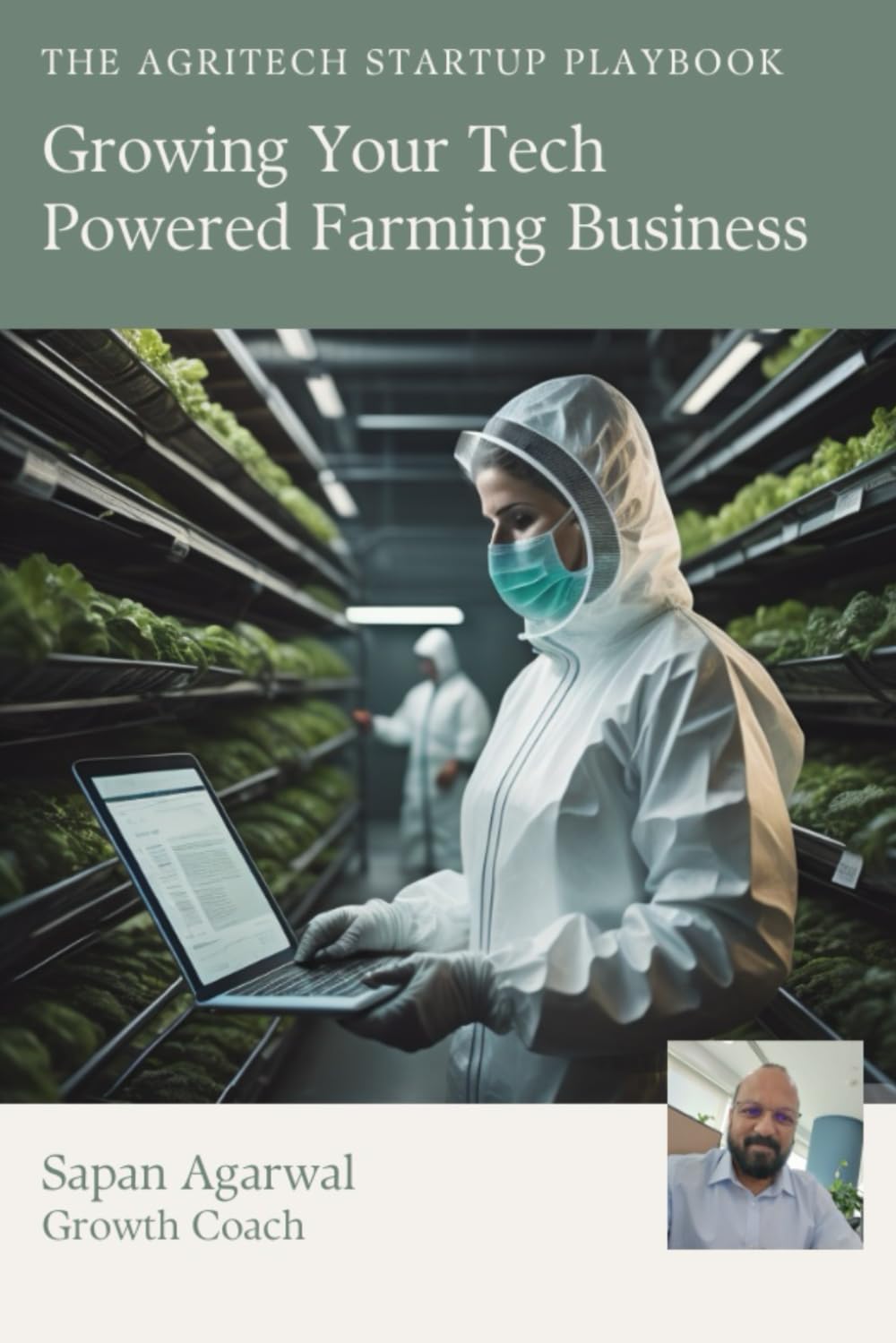 The Agritech Startup Playbook: Growing Your Tech-Powered Farming Business